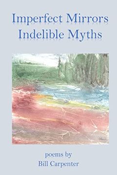 portada Imperfect Mirrors, Indelible Myths (in English)