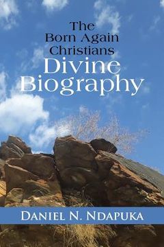portada The Born Again Christians Divine Biography: "By His Stripes We Are Healed"