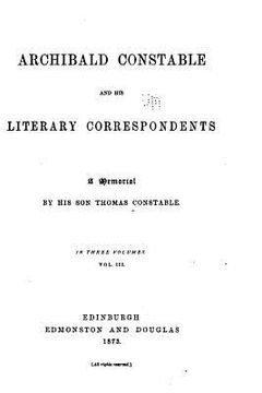portada Archibald Constable and His Literary Correspondents (en Inglés)