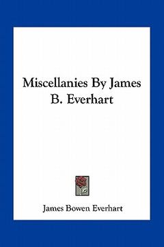 portada miscellanies by james b. everhart (en Inglés)
