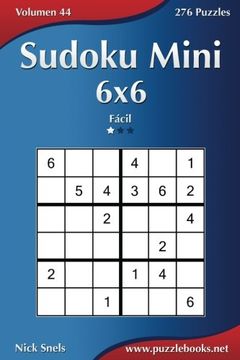 portada Sudoku Mini 6x6 - Fácil - Volumen 44 - 276 Puzzles: Volume 44