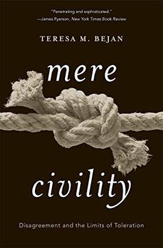 portada Mere Civility: Disagreement and the Limits of Toleration (en Inglés)