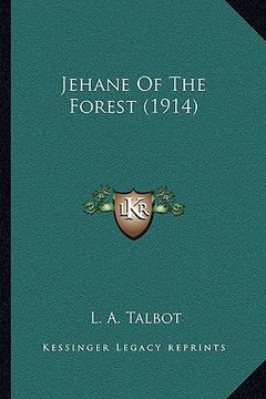 portada jehane of the forest (1914) (en Inglés)