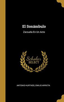 portada El Sonámbulo: Zarzuela En Un Acto