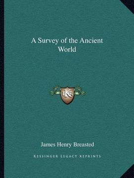 portada a survey of the ancient world (en Inglés)