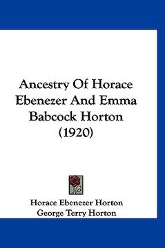 portada ancestry of horace ebenezer and emma babcock horton (1920) (en Inglés)