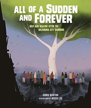 portada All of a Sudden and Forever: Help and Healing After the Oklahoma City Bombing (in English)