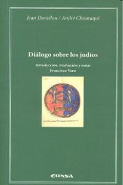 portada Diálogo Sobre los Judios (Cátedra Félix Huarte) (in Spanish)
