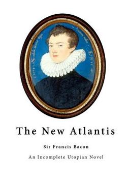 portada The New Atlantis: An Incomplete Utopian Novel (en Inglés)