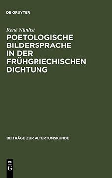 portada Poetologische Bildersprache in der Fruhgriechischen Dichtung (Beiträge zur Altertumskunde) (in German)