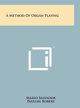 portada a method of organ playing (in English)