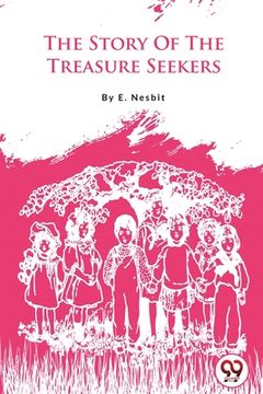 portada The Story Of The Treasure Seekers (en Inglés)