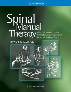 portada Spinal Manual Therapy: An Introduction to Soft Tissue Mobilization, Spinal Manipulation, Therapeutic and Home Exercises (en Inglés)