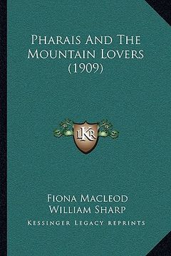portada pharais and the mountain lovers (1909) (en Inglés)