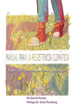 portada Manual para la Resistencia Climática: o, Ya participé en una acción por el clima... ¿y ahora qué?