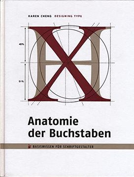 portada Anatomie der Buchstaben. Basiswissen für Schriftgestalter. Designing Type. (en Alemán)