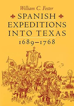 portada Spanish Expeditions Into Texas, 1689-1768 (in English)