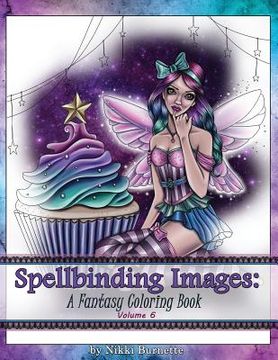 portada Spellbinding Images: A Fantasy Coloring Book (en Inglés)