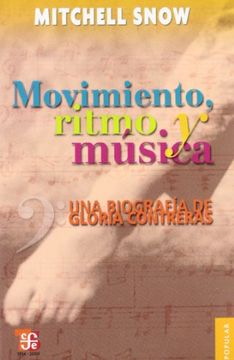 portada Movimiento, Ritmo y Música. Una Biografía de Gloria Contreras (in Spanish)