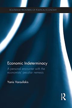 portada Economic Indeterminacy: A Personal Encounter With the Economists' Peculiar Nemesis (en Inglés)