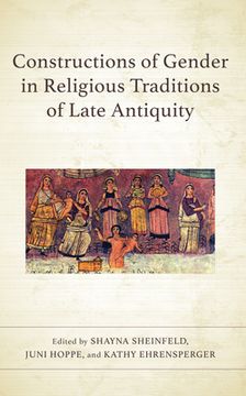 portada Constructions of Gender in Religious Traditions of Late Antiquity (en Inglés)