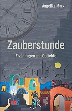 portada Zauberstunde: Erzählungen und Gedichte (en Alemán)