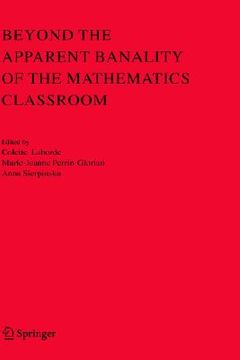 portada beyond the apparent banality of the mathematics classroom (en Inglés)
