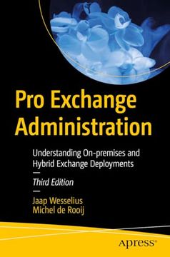 portada Pro Exchange Administration: Understanding On-Premises and Hybrid Exchange Deployments (en Inglés)