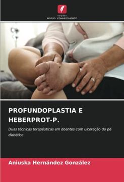 portada Profundoplastia e Heberprot-P.  Duas Técnicas Terapêuticas em Doentes com Ulceração do pé Diabético