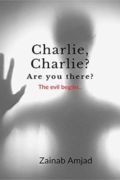portada Charlie, Charlie? Are you there?: The evil begins (en Inglés)