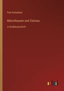 portada Münchhausen und Clarissa: in Großdruckschrift (en Alemán)