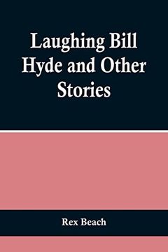 portada Laughing Bill Hyde and Other Stories (in English)