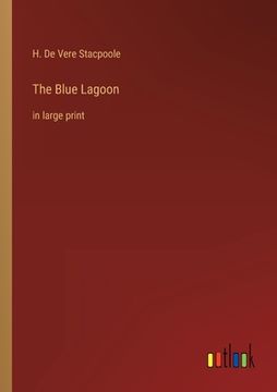 portada The Blue Lagoon: In Large Print (in English)