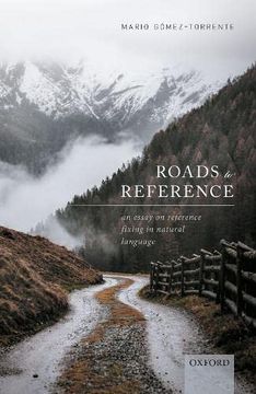 portada Roads to Reference: An Essay on Reference Fixing in Natural Language 