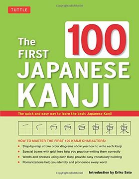 portada The First 100 Japanese Kanji: (Jlpt Level n5) the Quick and Easy way to Learn the Basic Japanese Kanji (en Inglés)