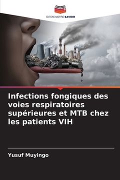 portada Infections fongiques des voies respiratoires supérieures et MTB chez les patients VIH (en Francés)