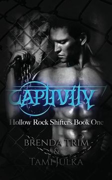 portada Captivity: Hollow Rock Shifters Book 1 (en Inglés)