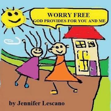 portada Worry Free: God Provides for You and Me (en Inglés)