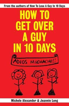 portada How To Get Over A Guy In 10 Days (en Inglés)