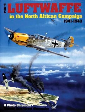 portada The Luftwaffe in the North African Campaign 1941-1943 (Schiffer Military History)