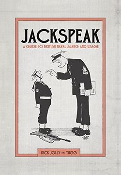 portada Jackspeak: A Guide to British Naval Slang & Usage (en Inglés)