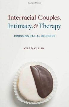 portada Interracial Couples, Intimacy, and Therapy: Crossing Racial Borders (en Inglés)