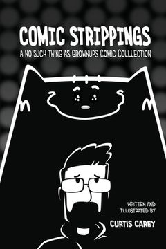 portada Comic Strippings: A No Such Thing As GrownUps Comic Collection