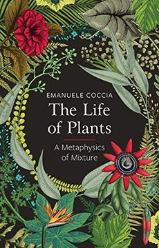 portada The Life of Plants: A Metaphysics of Mixture (en Inglés)