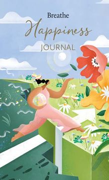 portada Breathe Happiness Journal (Breathe Journals) (en Inglés)