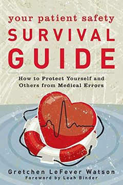 portada Your Patient Safety Survival Guide: How to Protect Yourself and Others From Medical Errors (in English)