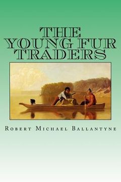 portada The Young Fur Traders (in English)