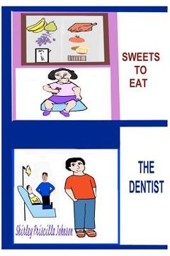 portada sweets to eat? the dentist (en Inglés)