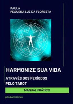portada Harmonize sua Vida Através dos Períodos Pelo Tarot: Manual Prático (in Portuguese)