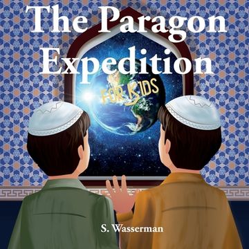 portada The Paragon Expedition for Kids (in English)